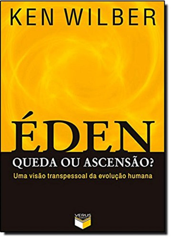 Capa do livro Éden: Queda ou Ascensão?, de Ken Wilber
