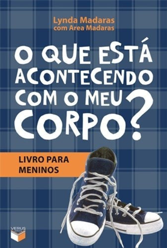 Que Esta Acontecendo com o Meu Corpo? - Livro para