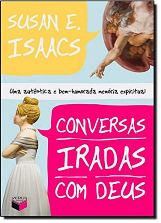 Capa do livro Conversas Iradas com Deus, de Susan E. Isaacs