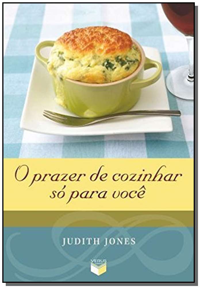 O Prazer de Cozinhar Só para Você