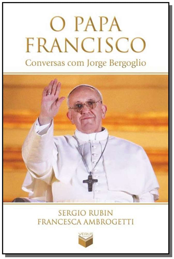 Capa do livro O Papa Francisco: Conversas com Jorge Bergoglio, de Sergio Rubin