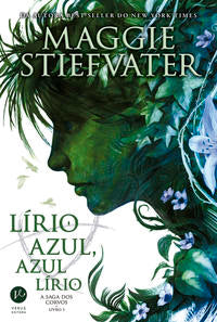 Capa do livro Lírio Azul, Azul Lírio (Vol. 3 a Saga dos Corvos), de Maggie Stiefvater