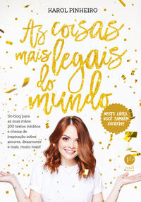 Capa do livro As Coisas Mais Legais do Mundo, de Karol Pinheiro