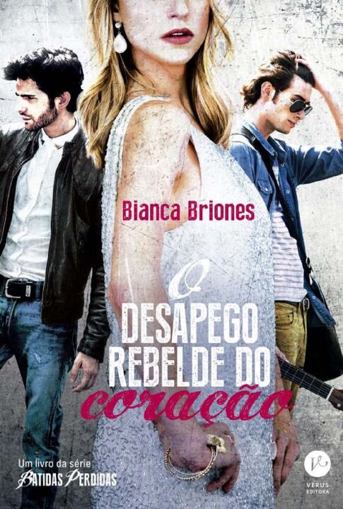 Capa do livro O Desapego Rebelde do Coração, de Bianca Briones