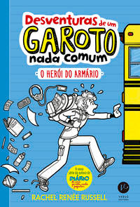 Capa do livro Desventuras de um Garoto Nada Comum - O Herói do Armário, de Rachel Renee Russell