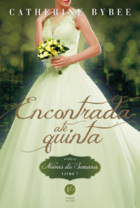 Capa do livro Encontrada Até Quinta - Livro 7, de Catherine Bybee