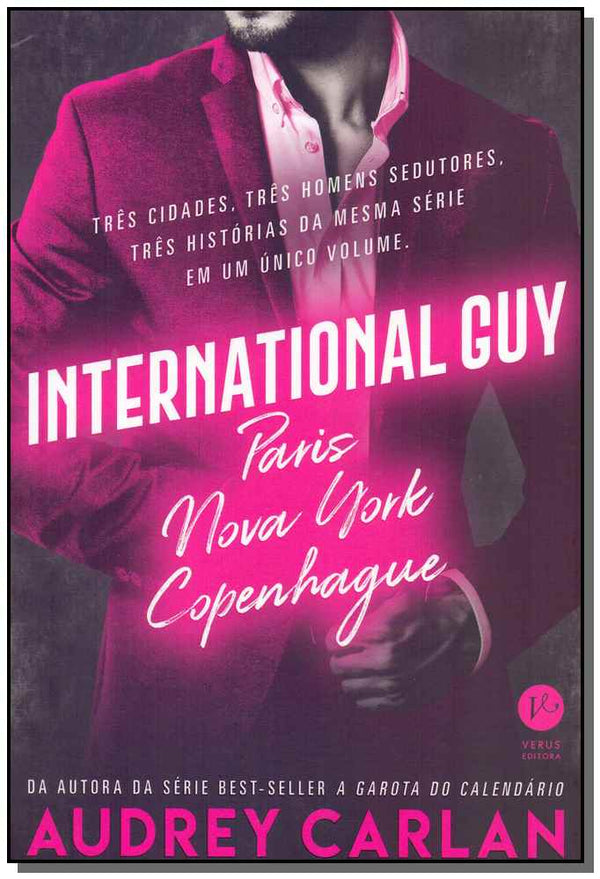 Capa do livro International Guy - Paris, Nova York, Copenhague, de Audrey Carlan