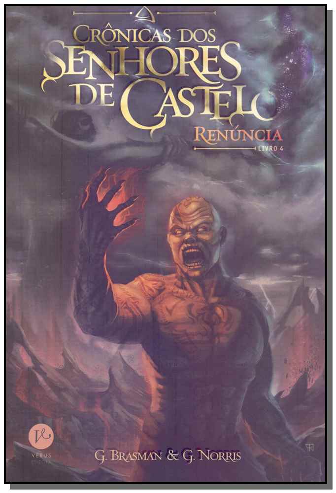Crônicas dos Senhores de Castelo - Livro 4