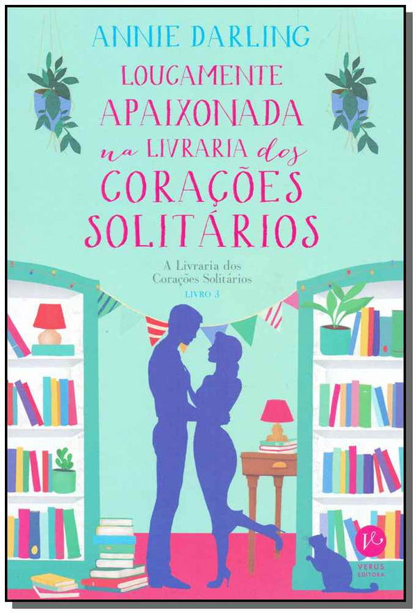 Capa do livro Loucamente Apaixonada na Livraria dos Corações Solitários, de Annie Darling