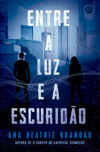 Entre a Luz e a Escuridão (Vol. 2 sob a Luz da Esc