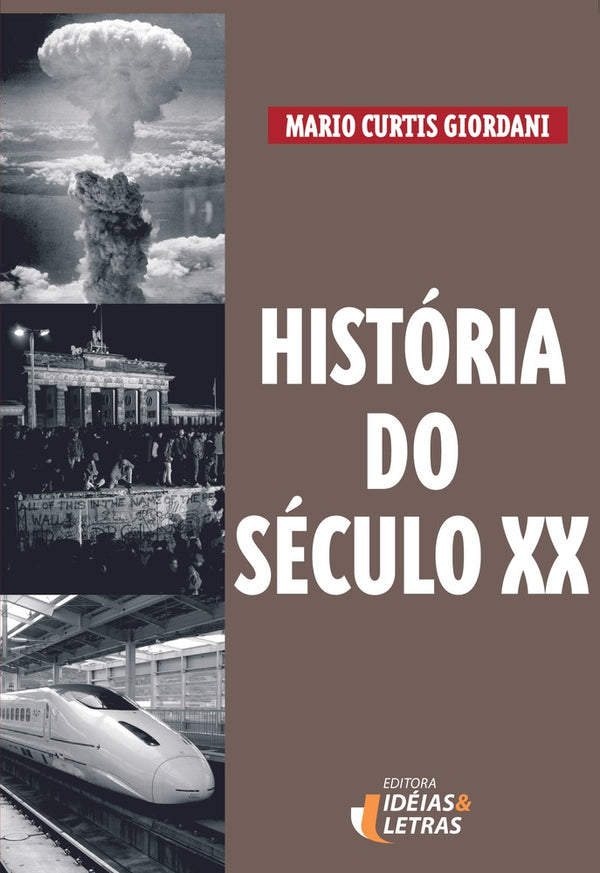Capa do livro História do Século XX, de Mario Curtis Giordani