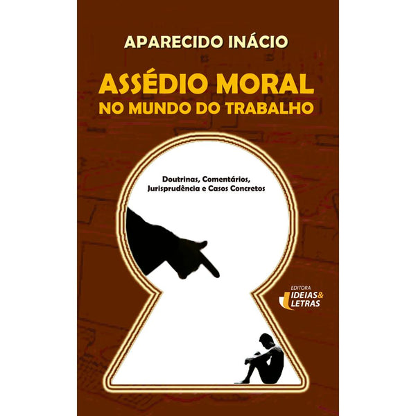 Capa do livro Assédio Moral no Mundo do Trabalho, de Aparecido Inacio