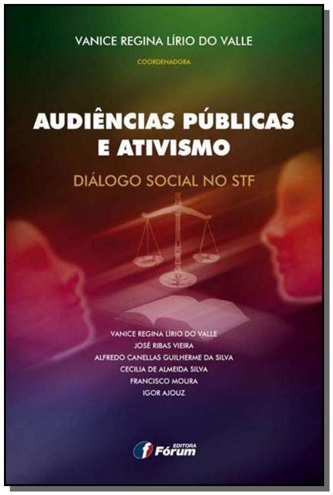 Audiências Públicas e Ativismo - Diálogo Social no Stf
