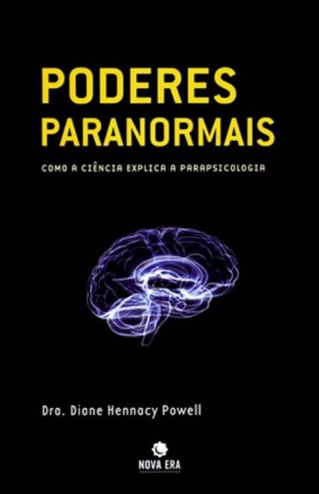 Capa do livro Poderes Paranormais: Como a Ciência Explica a Parapsicologia, de Dianne Hennacy