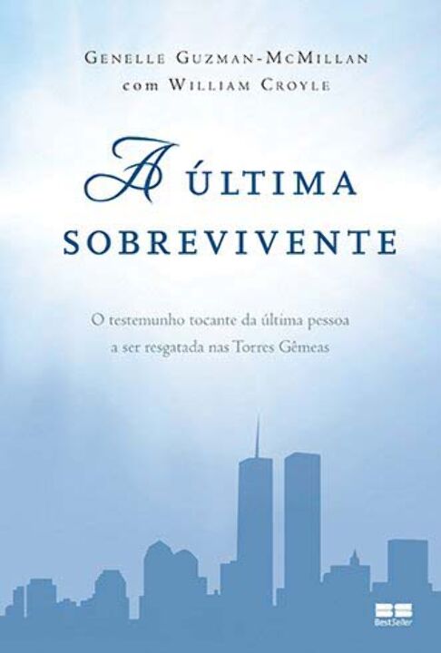 A Ultima Sobrevivente: O Testemunho Tocante da Ultima Pessoa a Ser Resgatada nas Torres Gemeas