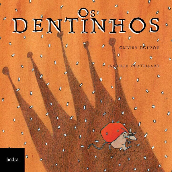 Capa do livro Os Dentinhos, de Olivier Douzou