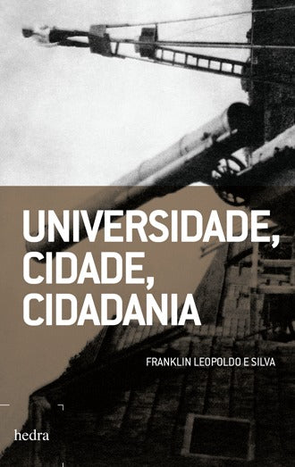 Capa do livro Universidade, Cidade, Cidadania, de Franklin Leopoldo e Silva