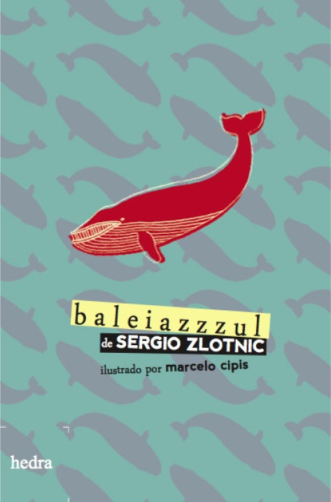 Capa do livro Baleiazzzul, de Sergio Zlotnic