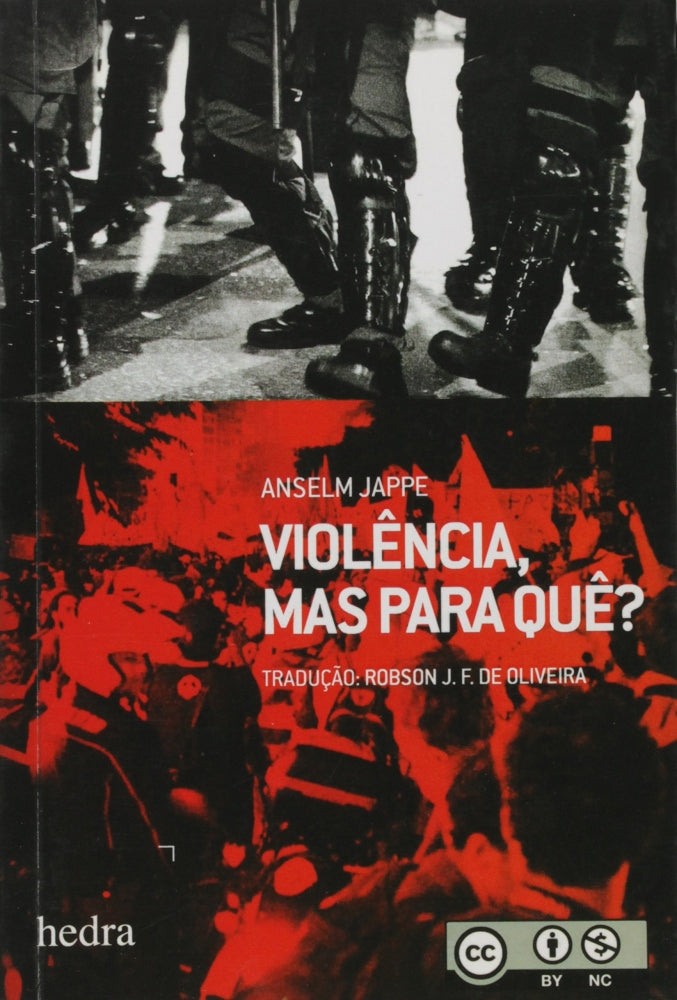 Violência, Mas para Quê?
