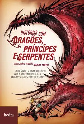 Capa do livro Histórias com Dragões, Príncipes e Serpentes, de Varios Autores