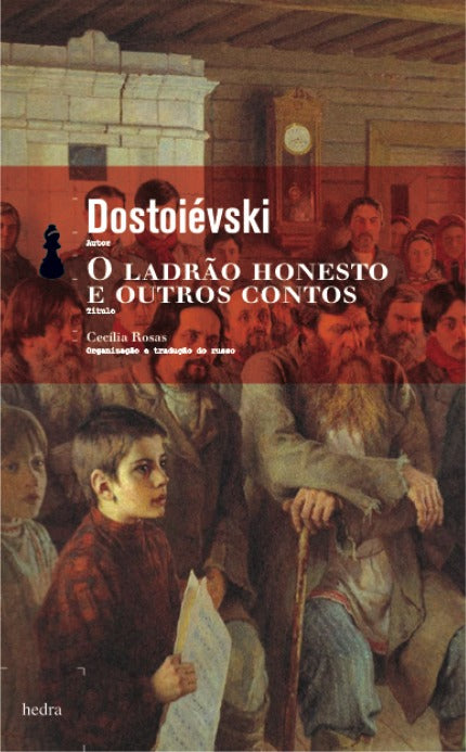 Capa do livro O Ladrão Honesto e Outros Contos, de Fiodor Dostoievski