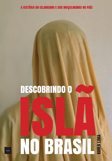Capa do livro Descobrindo o Islã no Brasil, de Karla Lima