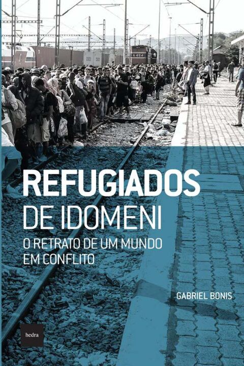 Capa do livro Refugiados de Idomeni, de Gabriel Bonis