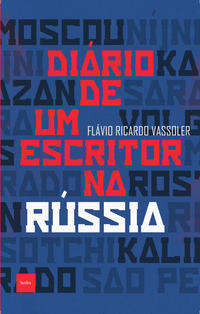 Capa do livro Diário de um Escritor na Rússia, de Flavio Ricardo Vassoler