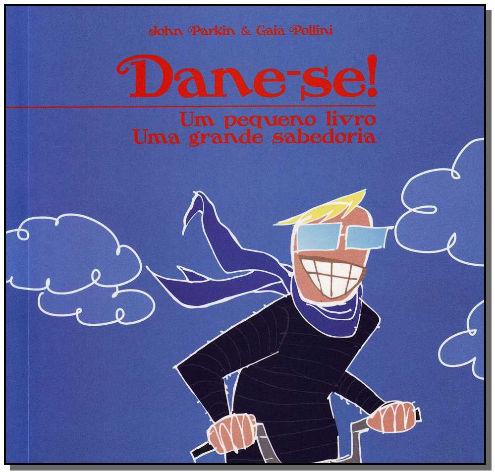 Dane-Se- Um Pequeno Livro, uma Grande Sabedoria