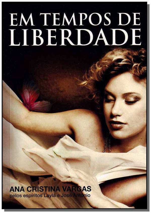 Capa do livro Em Tempos de Liberdade, de Ana Cristina Vargas