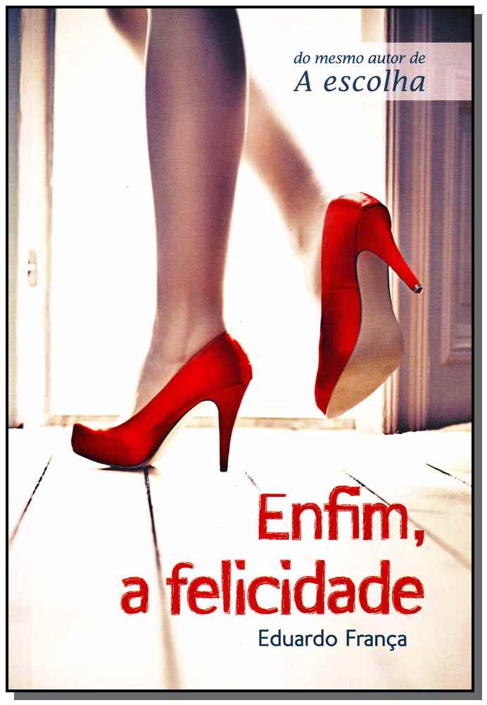 Enfim, a Felicidade