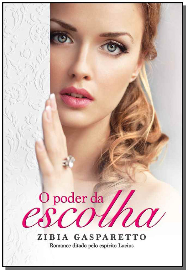 Capa do livro Poder da Escolha, o, de Zibia Gasparetto