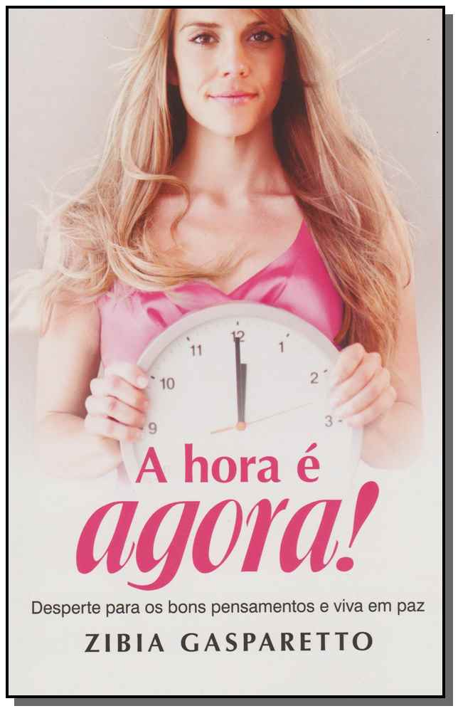 A Hora É Agora