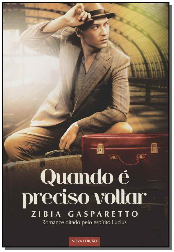Capa do livro Quando e Preciso Voltar - 02ed, de Zibia Gasparetto