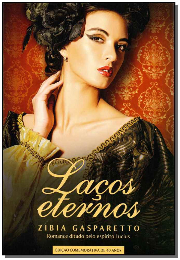 Capa do livro Laços Eternos, de Zibia Gasparetto