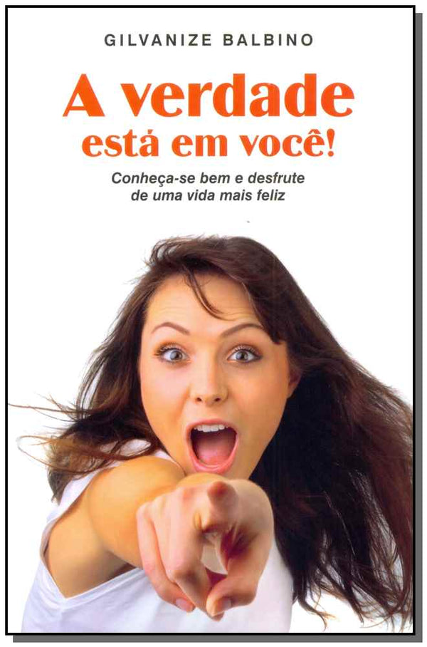 Capa do livro Verdade Está em Você, a, de Gilvanize Balbino