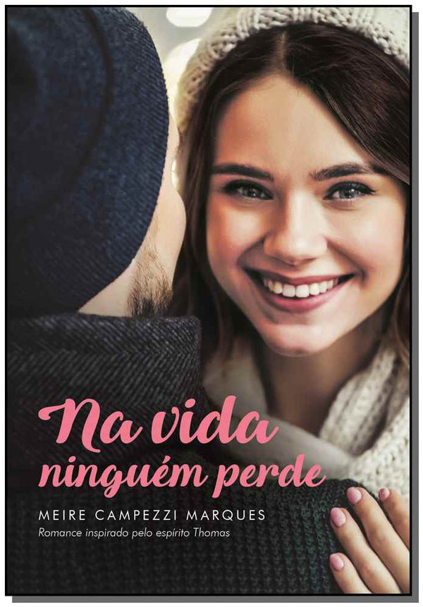 Capa do livro Na Vida Ninguém Perde, de Meire Campezzi Marques