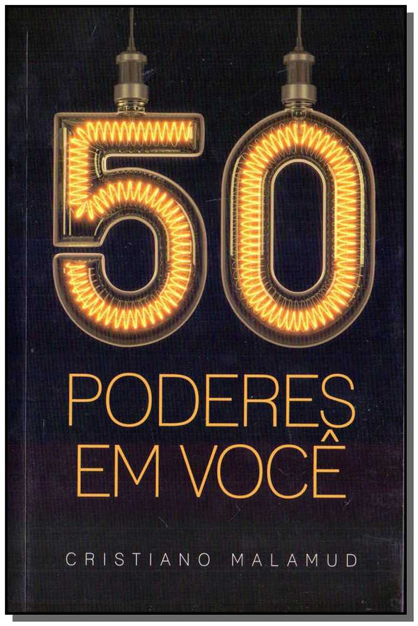 Capa do livro 50 Poderes em Você, de Cristiano Malamud