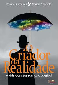 Criador da Realidade, o