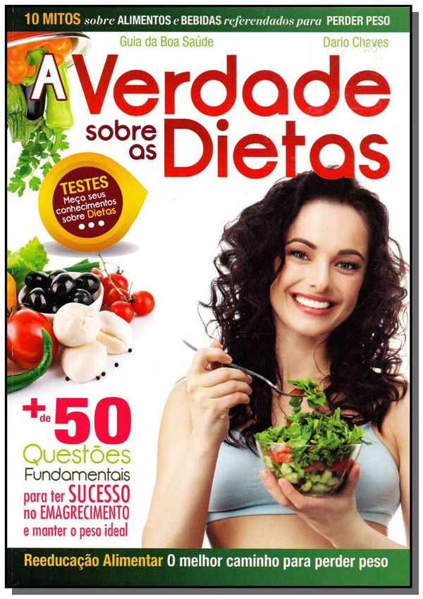 Capa do livro Guia da Boa Saude - N. 07 - Verdade sobre as Dieta, de Dario Chaves