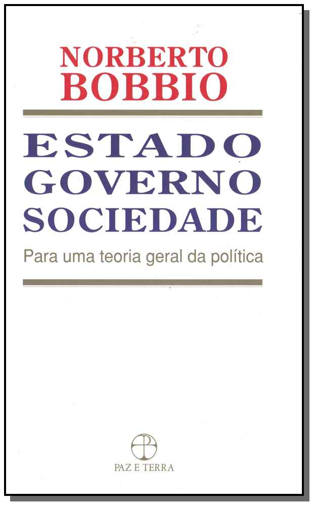 Estado, Governo, Sociedade - Para uma Teoria Geral da Política