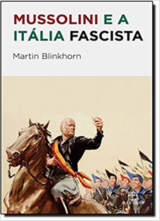 Capa do livro Mussolini e a Itália Fascista, de Martin Blinkhorn