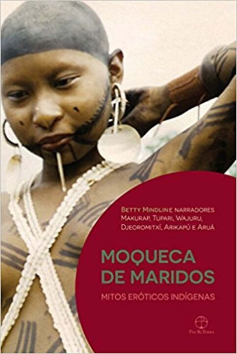 Capa do livro Moqueca de Maridos: Mitos Eróticos Indígenas, de Betty Mindlin