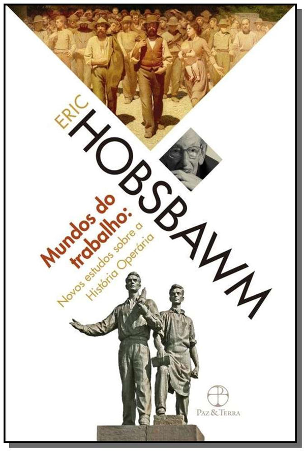 Capa do livro Mundos do Trabalho, de Eric Hobsbawm