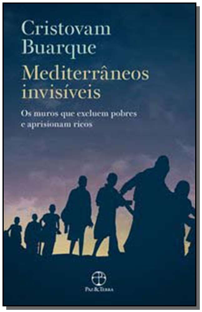 Mediterrâneos Invisíveis: Os Muros que Excluem Pobres e Aprisionam Ricos - Os Muros que Excluem Pobr