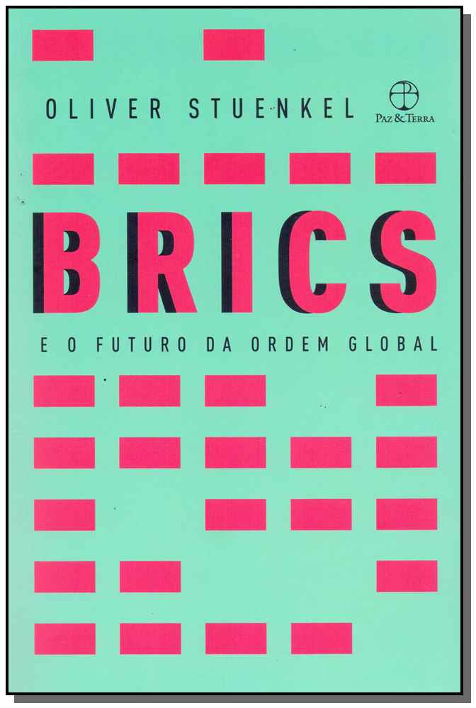 Brics e o Futuro da Ordem Social