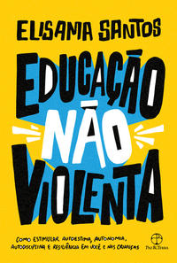 Capa do livro Educação Não Violenta, de Elisama Santos