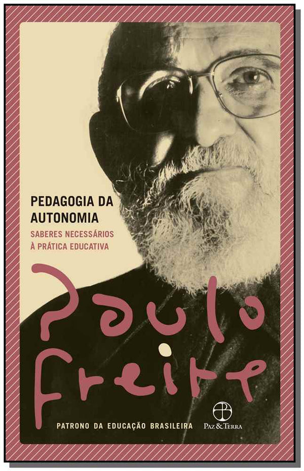 Capa do livro Pedagogia da Autonomia - (Capa Nova), de Paulo Freire