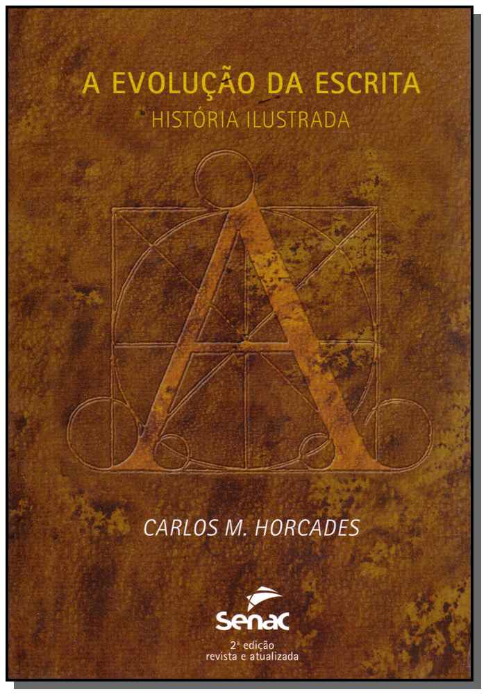 Evolução da Escrita, a - História Ilustrada