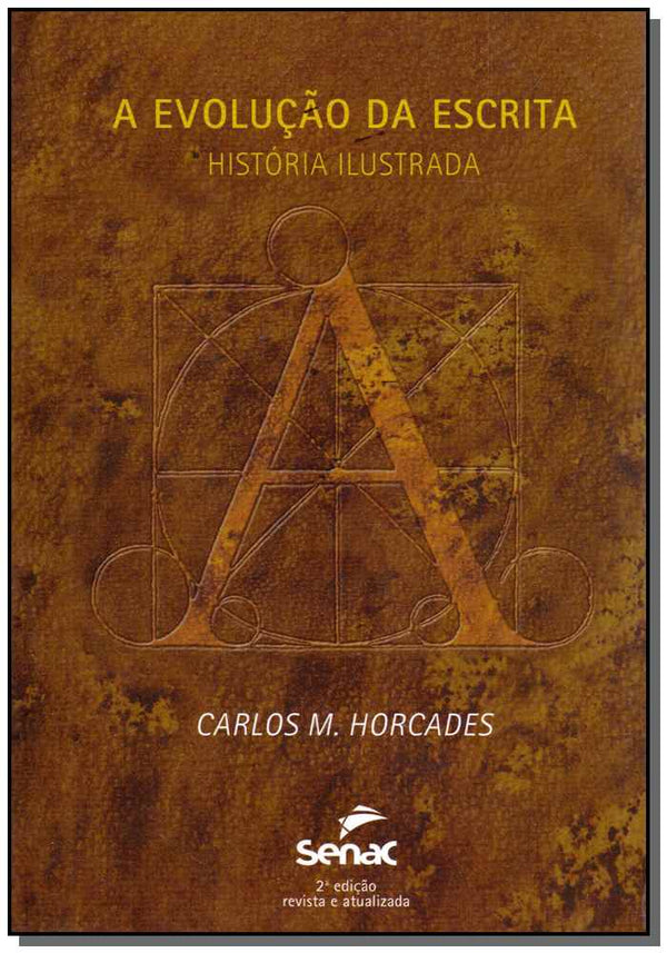 Capa do livro Evolução da Escrita, a - História Ilustrada, de Carlos M. Horcades